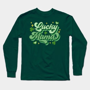 Lucky Mama St Patricks Day shirt Long Sleeve T-Shirt